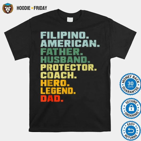 Filipino American Father Husband Protector Coach Hero Legend Vintage Shirts