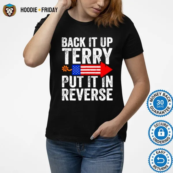 Firework Back It Up Terry Put It In Reverse Shirts