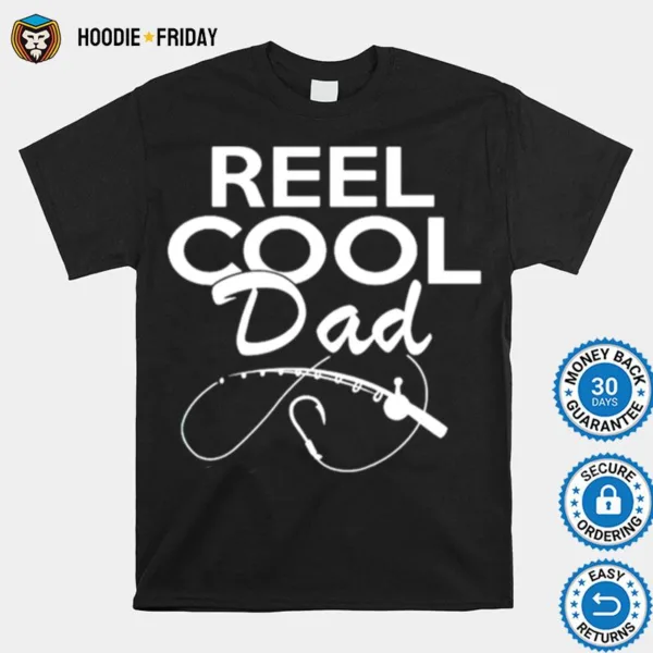 Fishing Reel Cool Dad Shirts