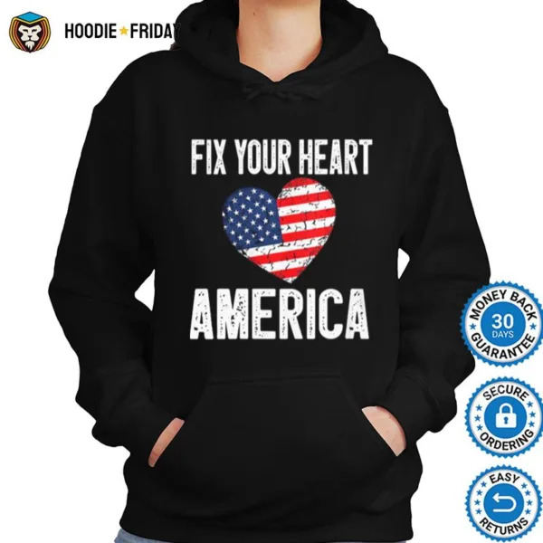 Fix Your Heart America Shirts