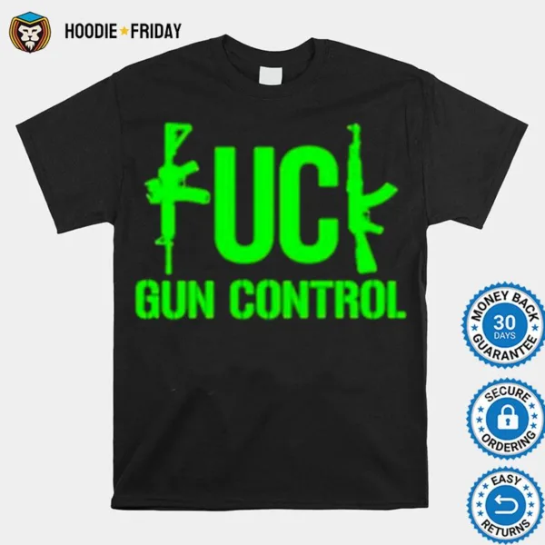 Fk Gun Control Shirts