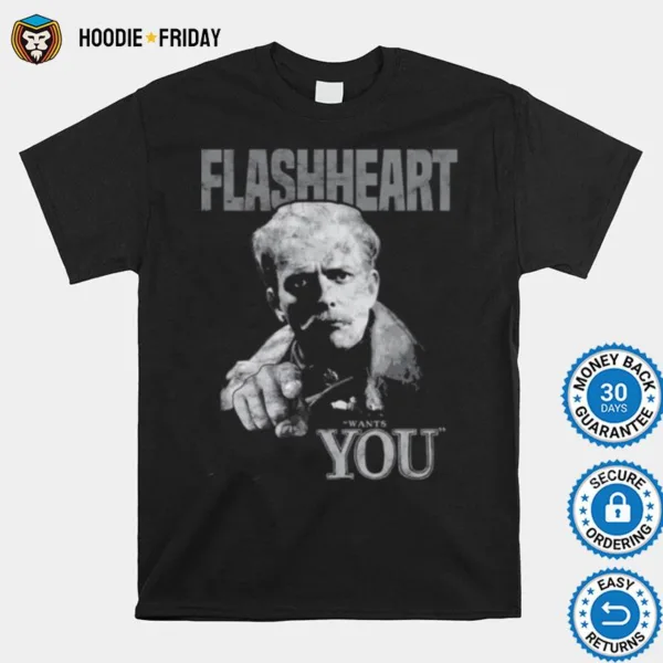 Flashheart Wants You The Gonies Shirts