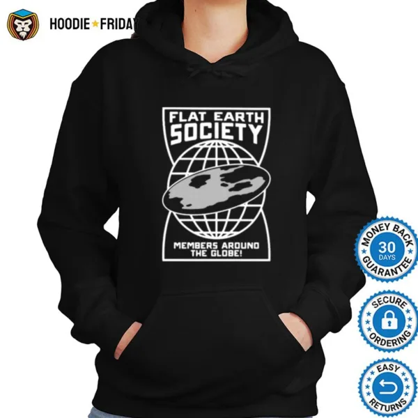 Flat Earth Society Members Around The Globe Shirts