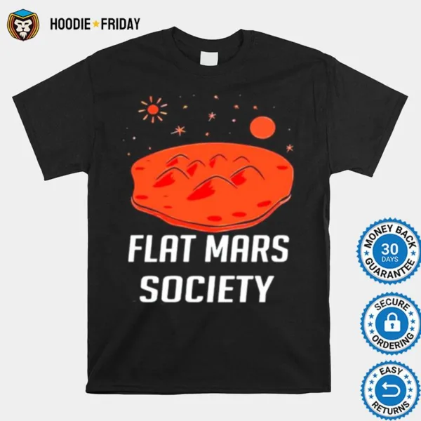 Flat Mars Society Shirts