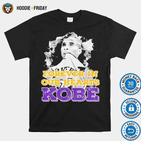 Forever In Our Hearts Kobe Bryant Shirts