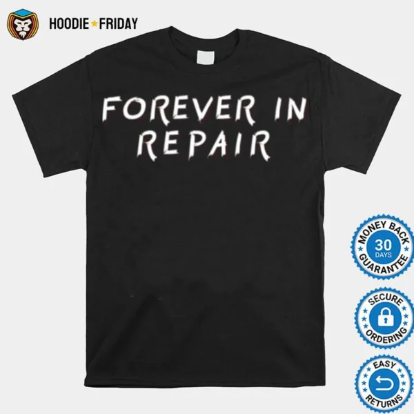 Forever In Repair We Came As Romans Shirts