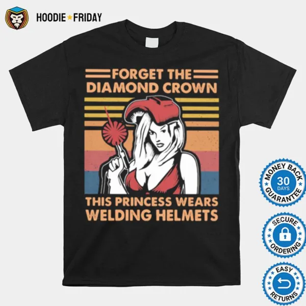 Forget The Diamond Crown This Princess Wears Welding Helmets Vintage Shirts