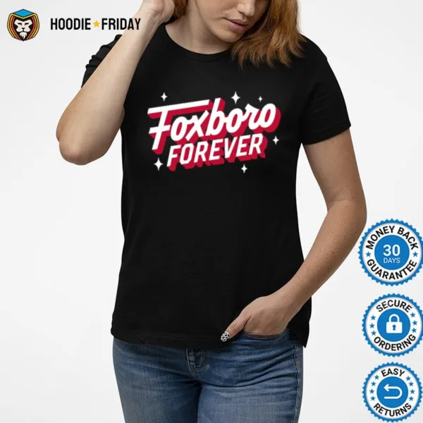 Foxboro Forever Sticker Shirts