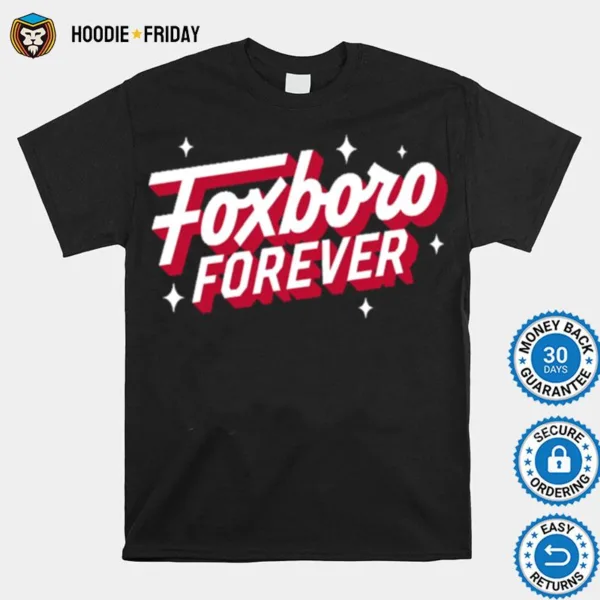 Foxboro Forever Sticker Shirts