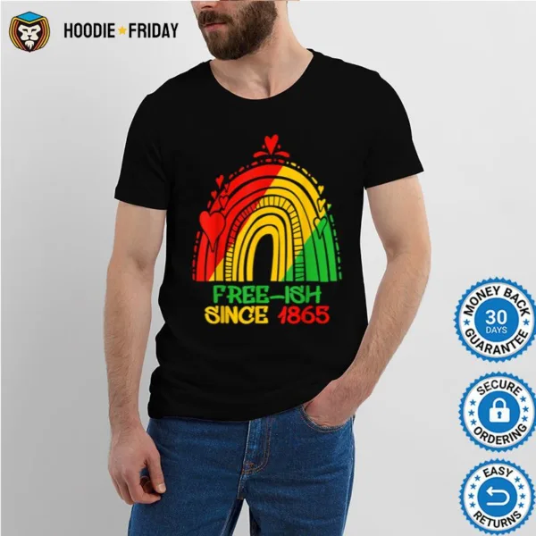 Free Ish Since 1865 Juneteenth Day Black Pride Rainbow T B09Ztrgmx3 Shirts