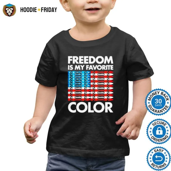 Freedom Is My Favorite Color American Flag Shirts