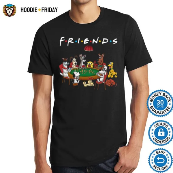 Friends All Dogs Characters Shirts