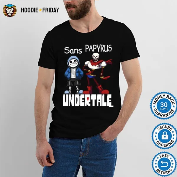 Friends Sans And Papyrus Undertale Shirts