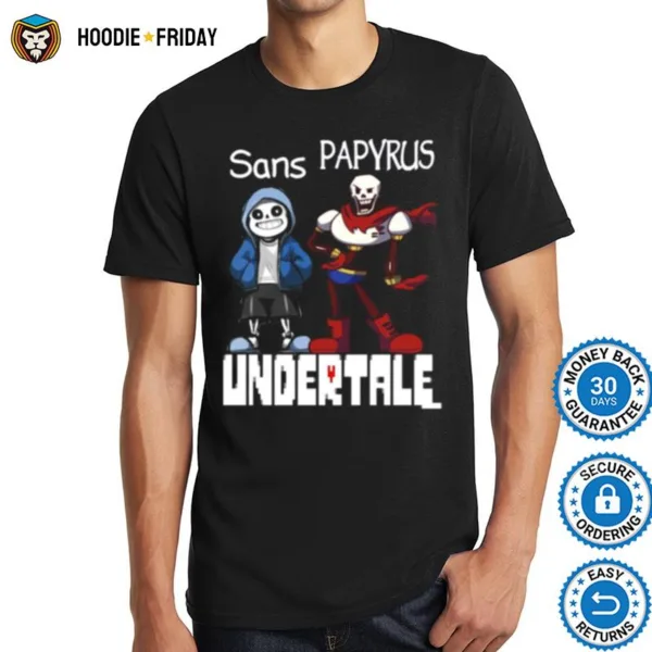 Friends Sans And Papyrus Undertale Shirts