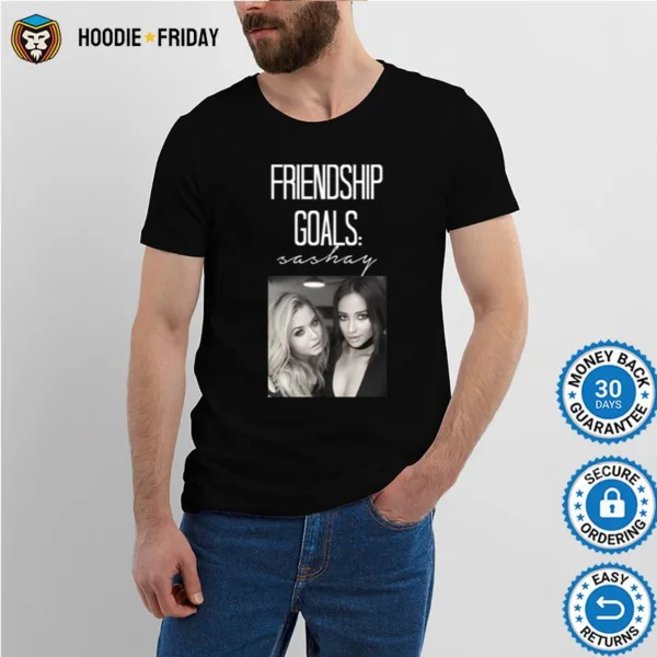 Friendship Goals Sashay Shirts