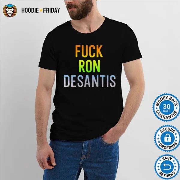 Fuck Ron Desantis Shirts