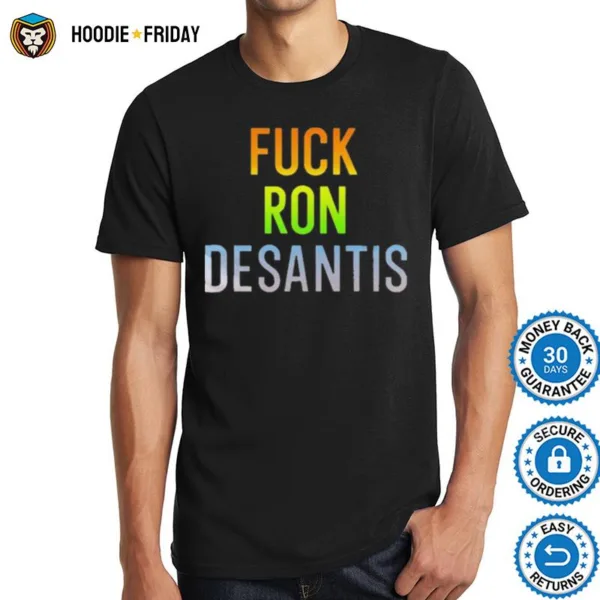 Fuck Ron Desantis Shirts