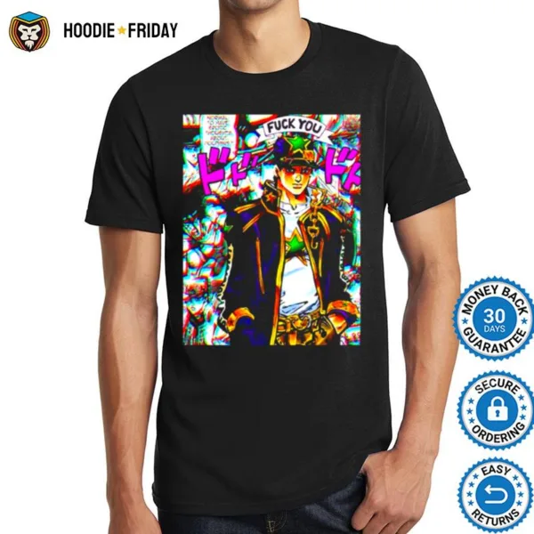 Fuck You Jojos Bizarre Adventure Jotaro Kujo Shirts