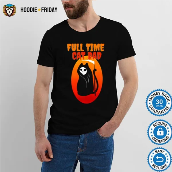 Full Time Cat Dad Halloween Funny Grim Reaper Halloween Cat Dad Shirts