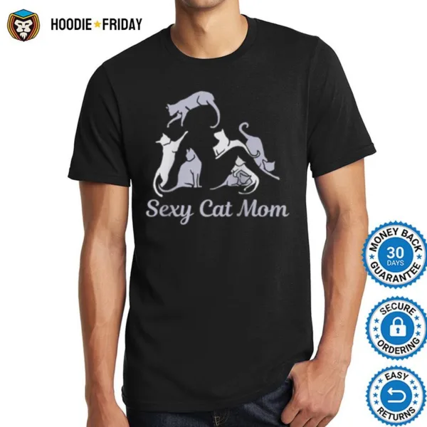 Funny Sexy Crazy Cat Lady Cute For Cats Best Mom Shirts