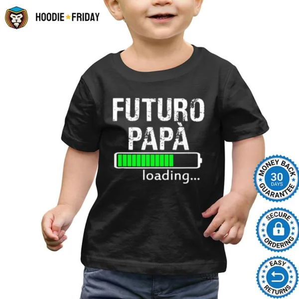 Futuro Papa Loading Shirts