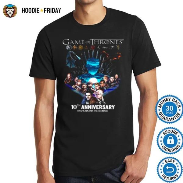 Game Of Thrones 10Th Anniversary Thank You For The Memories Shirts