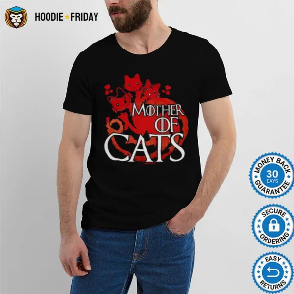 Game Of Thrones Mother Of Cats Shirts