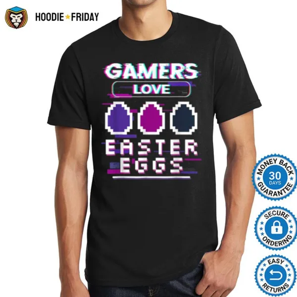 Gamers Love Easter Eggs Egg Hunting Video Game Shirts