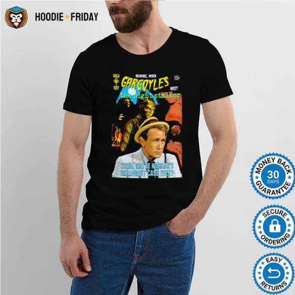 Gargoyles Meet Kolchak Kolchak The Night Stalker Shirts