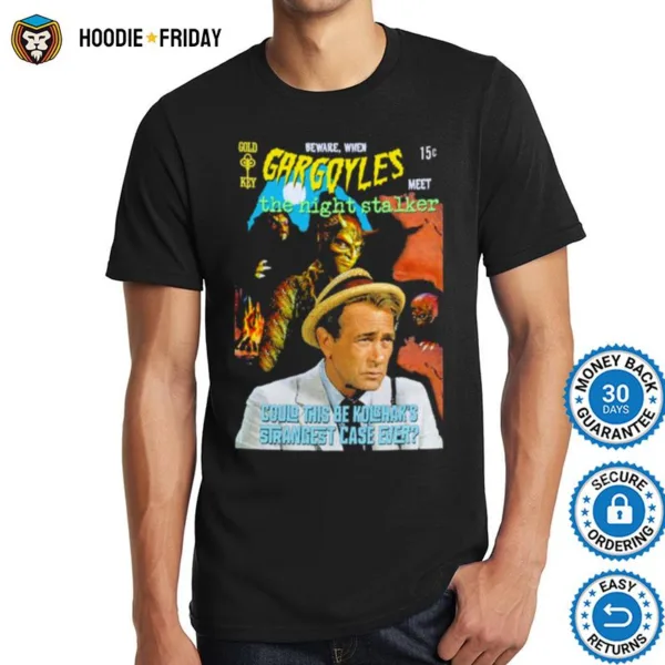 Gargoyles Meet Kolchak Kolchak The Night Stalker Shirts