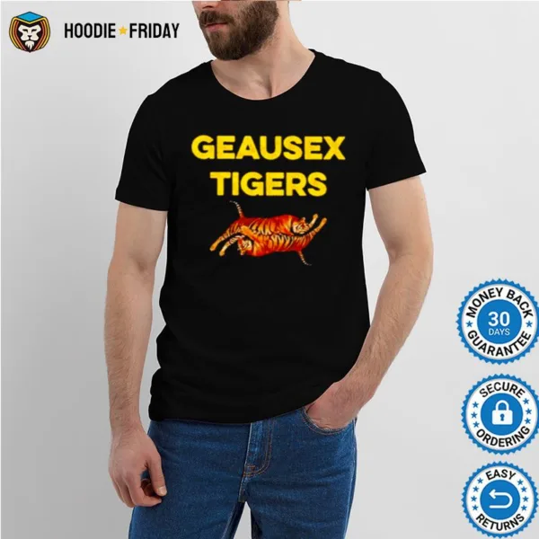 Geausex Tigers Shirts