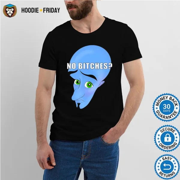 Genie No Bitches Shirts