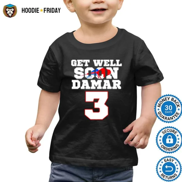 Get Well Soon Damar Hamlin Buffalo Bills Shirts