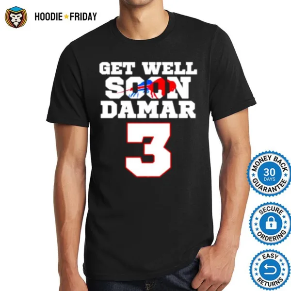 Get Well Soon Damar Hamlin Buffalo Bills Shirts