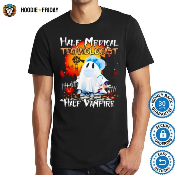 Ghost Half Medical Technologist Half Vampire Halloween Shirts