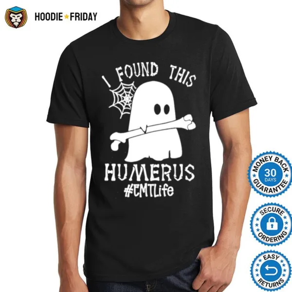 Ghost I Found This Femurus #Emt Life Halloween Shirts