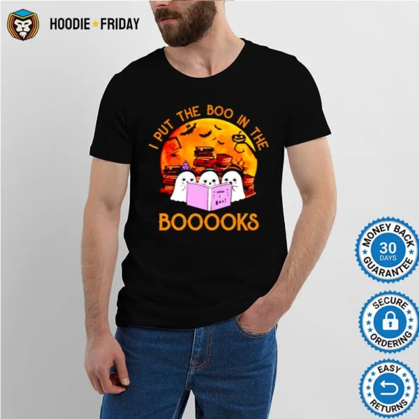 Ghost I Put The Boo In The Booooks Halloween Shirts