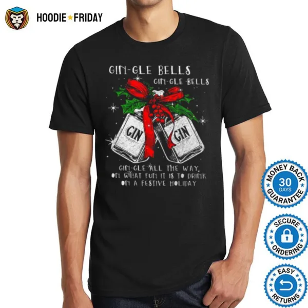 Gin Gle Bells Gin Gle Bells Gin Gin Shirts