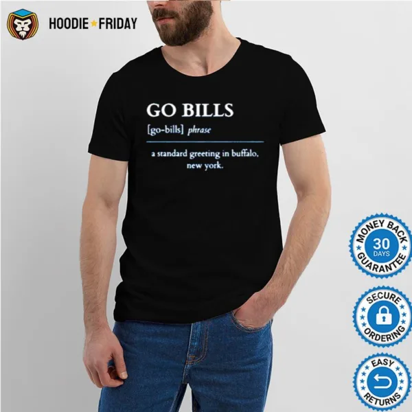 Go Bills A Standard Greeting In Buffalo New York Definition Buffalo Bills Shirts