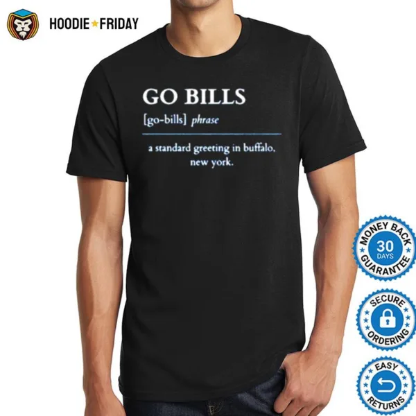 Go Bills A Standard Greeting In Buffalo New York Definition Buffalo Bills Shirts