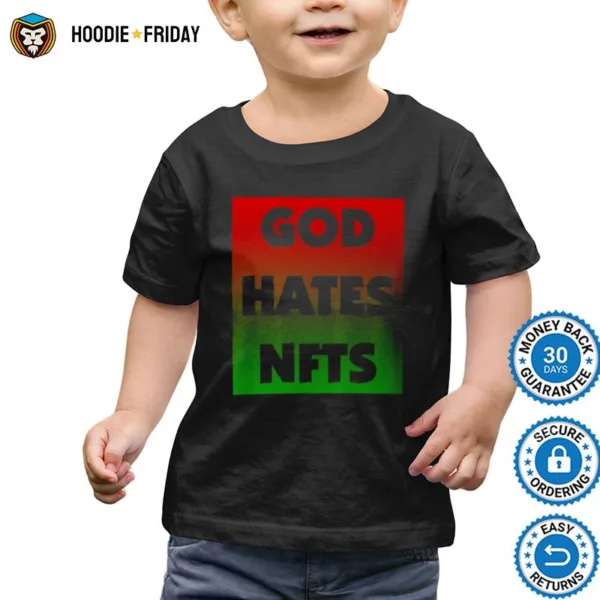 God Hates Nfts Shirts