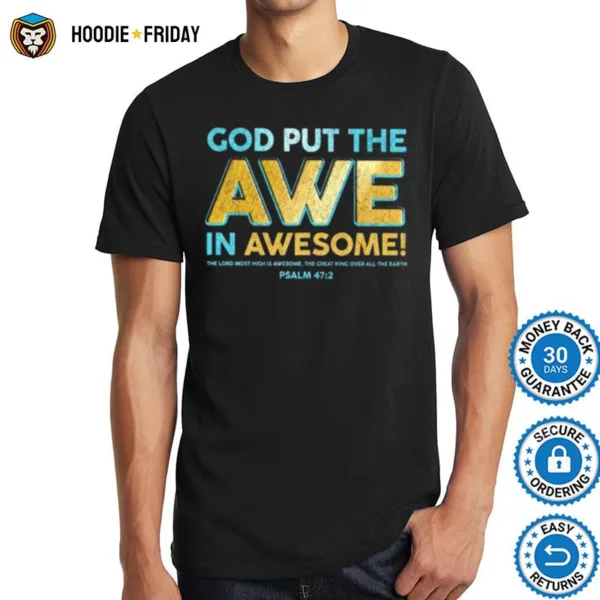 God Put The Awe In Awesome Shirts