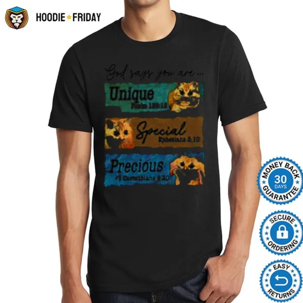 God Says You Are Unique Special Precious Cat Lover Shirts