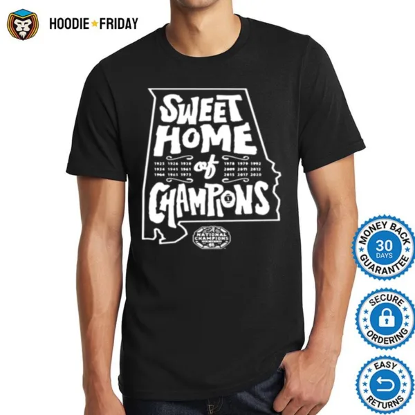 Good Alabama Crimson Tide National Champions Sweet Home Of Champions Shirts