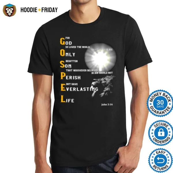 Gospel For God So Loved The World That He Gave His Only Begotten Son Shirts