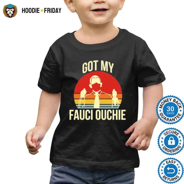 Got My Fauci Ouchie Vintage Funny Pro Vaccine Shirts