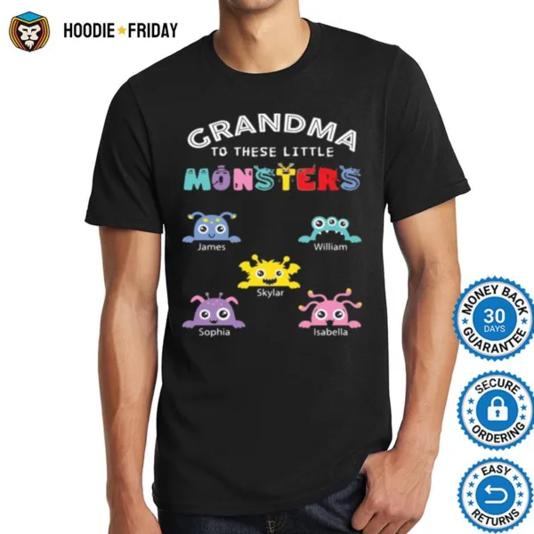 Grandma To These Little Monsters Shirts