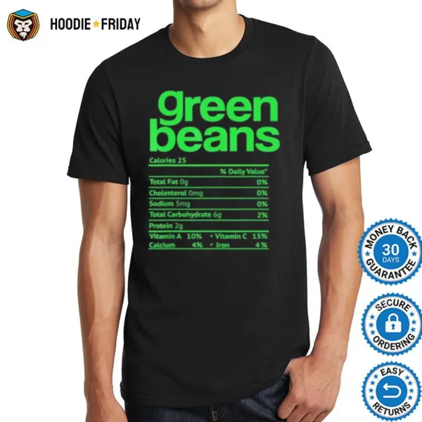 Green Beans Nutrition Facts Shirts