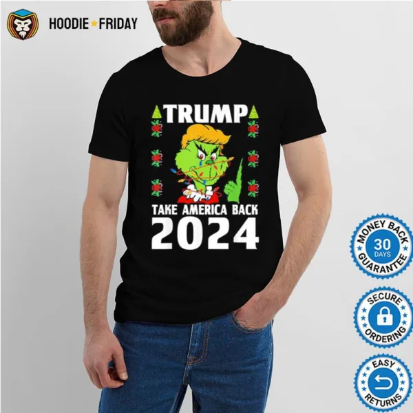 Grinch Trump 2024 Take America Back Tee Christmas Pajama Xmas Shirts