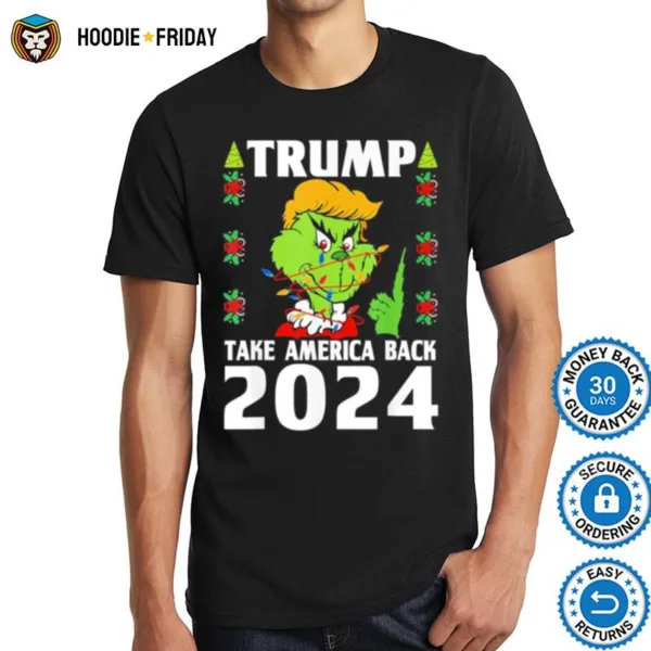 Grinch Trump 2024 Take America Back Tee Christmas Pajama Xmas Shirts